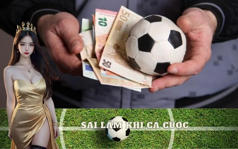 Sai lầm khi cá cược